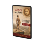 SŁOŃCE BEZ FILTRA (E-BOOK) – Sebastian Kilichowski